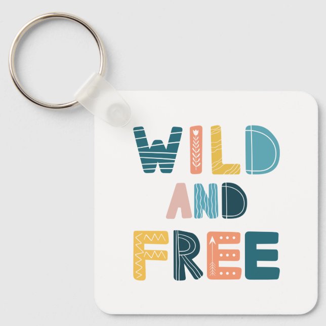Wild and Free Keychain (Front)