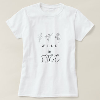 Wild and Free T-Shirt