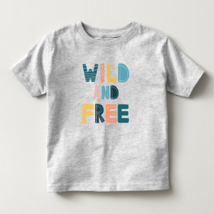 Wild and Free Toddler T-shirt