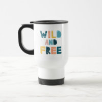 Wild and Free