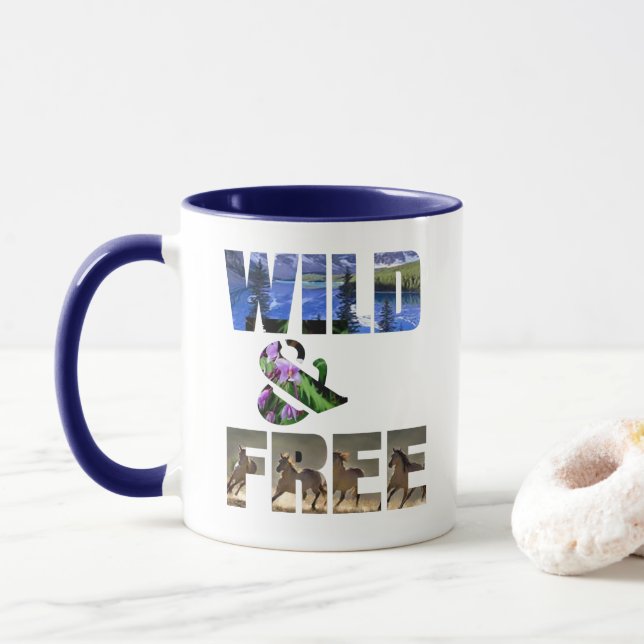 Wild and Free | Wild + Free | wild free quotes  Mug (With Donut)