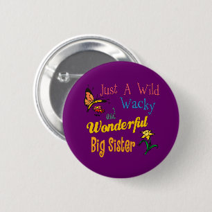 Wild And Wacky Sister Collection 2 Inch Round Button