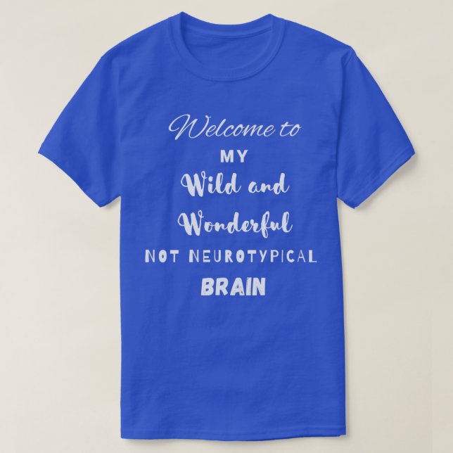 Wild and Wonderful Brain White T-Shirt (Design Front)