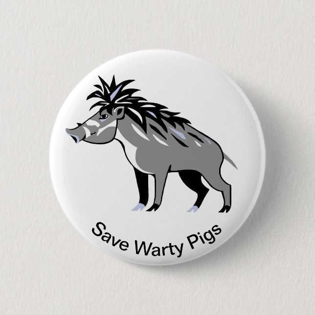 Wild animals -  Save Warty PIGS - Endangered  2 Inch Round Button (Front)