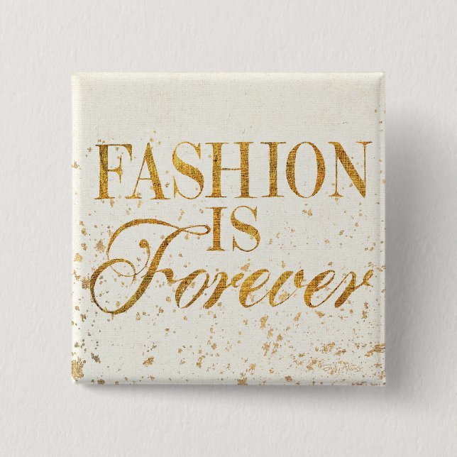 Wild Apple | Fashion Is Forever - Girly Quote 2 Inch Square Button (Front)