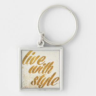 Wild Apple   Live With Style - Girly Quote Keychain