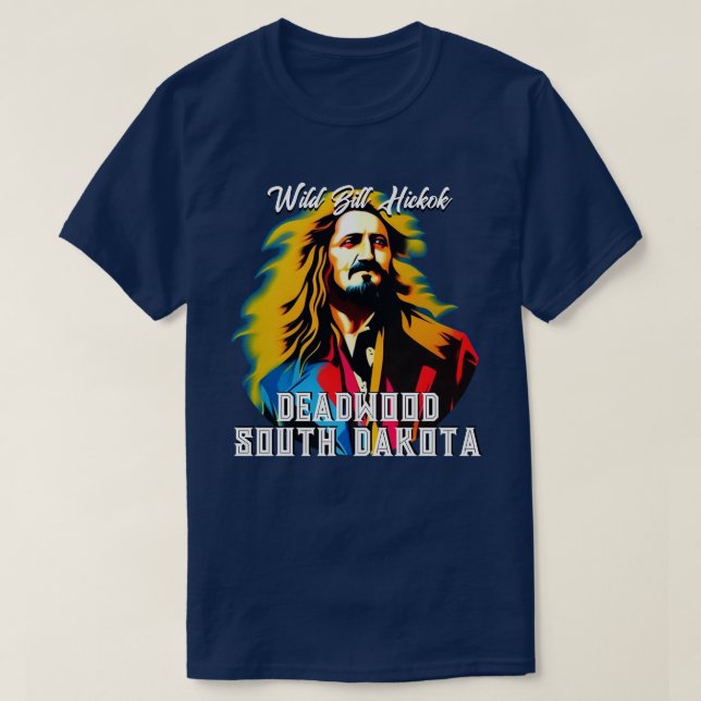 Wild Bill Hickok Deadwood T-Shirt (Design Front)