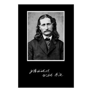 'Wild Bill' James Butler Hickok in His Prime Poster