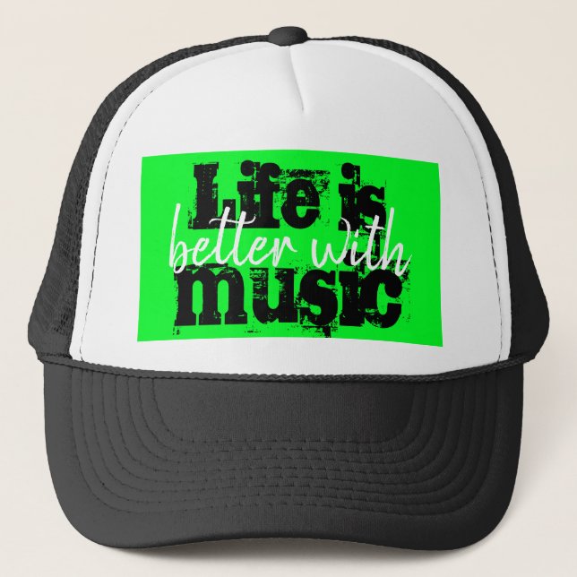 wild bright LIFE IS BETTER WITH MUSIC wording | Trucker Hat (Front)