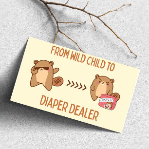 Wild Child to Diaper Dealer Humour for New Parents Card