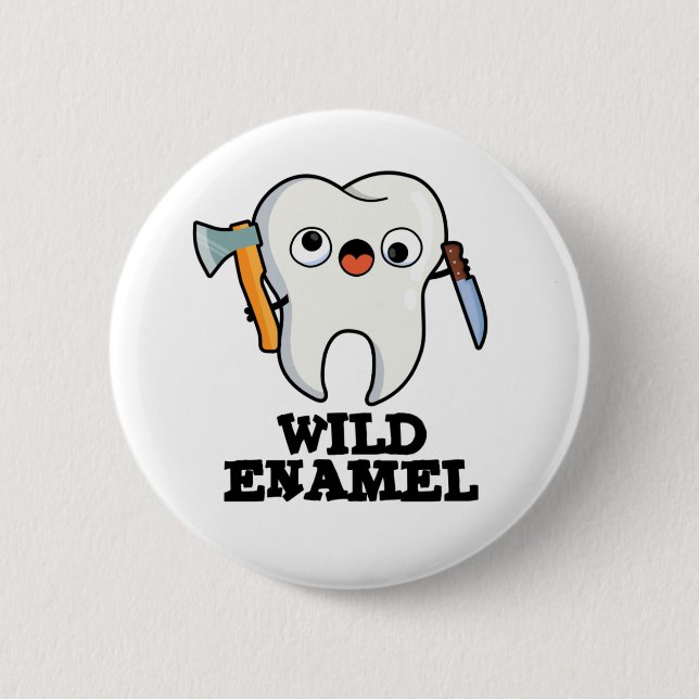 Wild Enamel Funny Wild Animal Tooth Pun 2 Inch Round Button (Front)