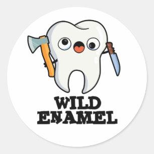 Wild Enamel Funny Wild Animal Tooth Pun  Classic Round Sticker