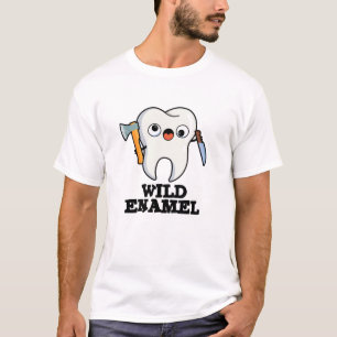 Wild Enamel Funny Wild Animal Tooth Pun  T-Shirt