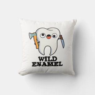 Wild Enamel Funny Wild Animal Tooth Pun  Throw Pillow