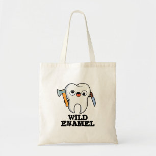 Wild Enamel Funny Wild Animal Tooth Pun  Tote Bag