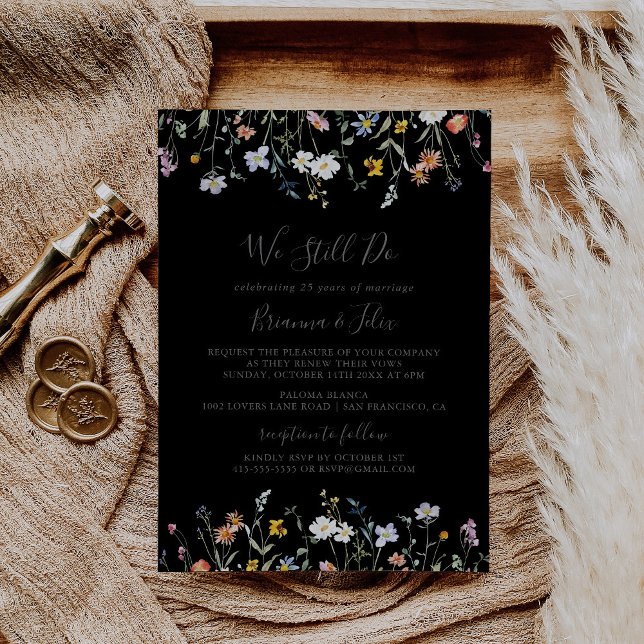  Wild Floral Black We Still Do Vow Renewal Invitation (Creator Uploaded)
