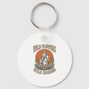 Wild Flowers Wild Horses Western Cowgirl Shirt Des Keychain