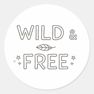 Wild & Free Minimal Aesthetic Quote Sticker