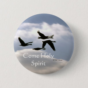 Wild Goose Photo - Come Holy Spirit 2 Inch Round Button
