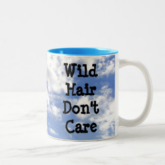 Wild Hair Don't Care Cup Mug Monday?