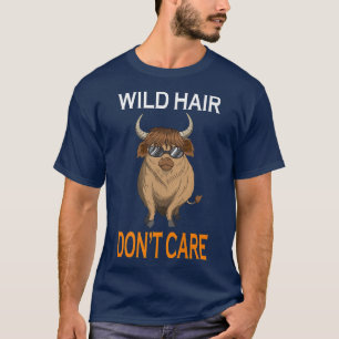 Wild Hair Scottish Highland Cattle Don't Care Farm T-Shirt