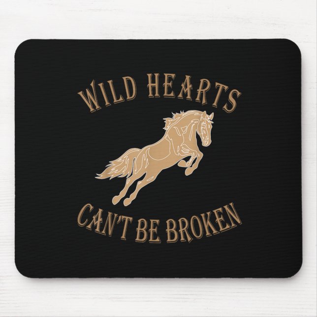 Wild Heart Can't Be Broken Funny S  Mouse Pad (Front)