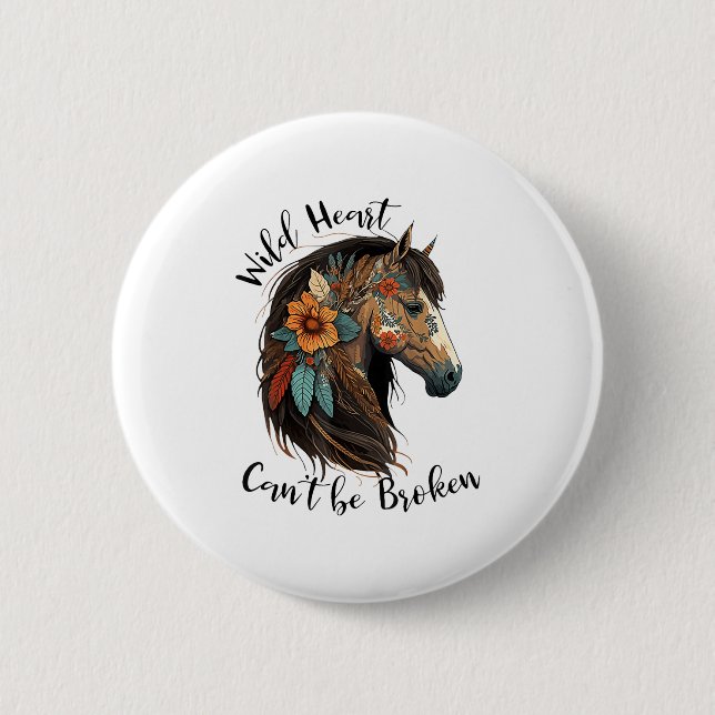 Wild Heart Can't Be Broken Horse  2 Inch Round Button (Front)