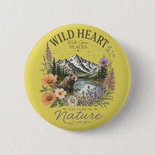 Wild Heart Wide Open Places Bear Mountain Wildflow 2 Inch Round Button