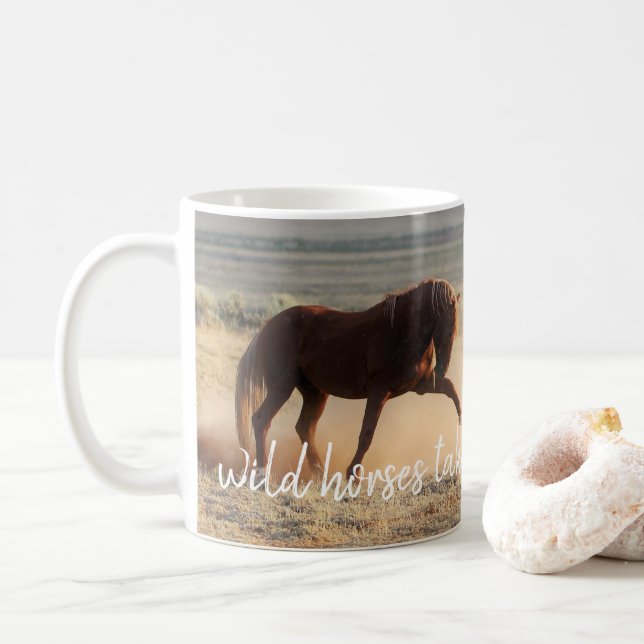 Wild Horses Take My Breath Away Coffee Mug (With Donut)