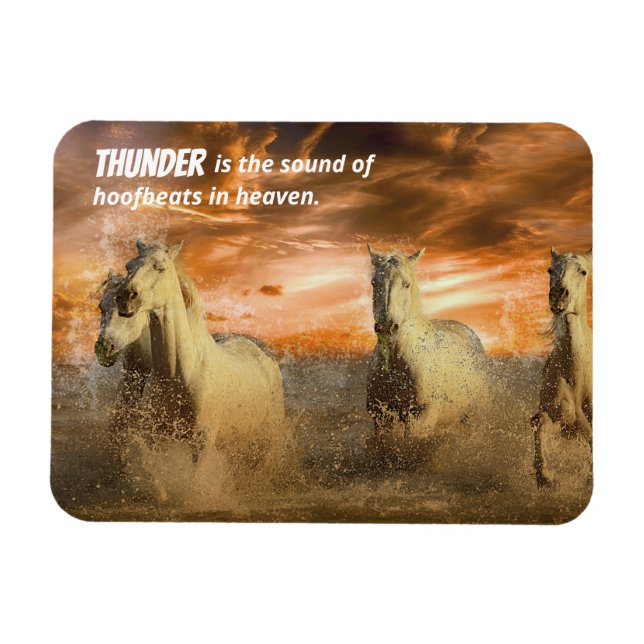 Wild Horses, Thunder is Hoofbeats in Heaven Magnet (Horizontal)