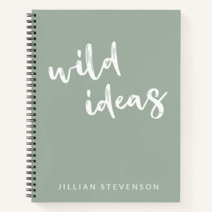 Wild Ideas Fun Inspirational Personalized Sage Notebook