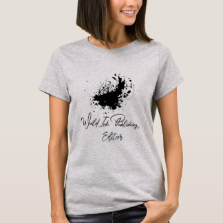 Wild Ink Publishing Editor  T-Shirt