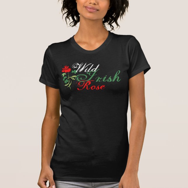 Wild Irish Rose T-Shirt (Front)