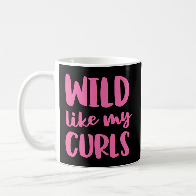 Wild Like My Curls Curly Hair Coffee Mug (Left)