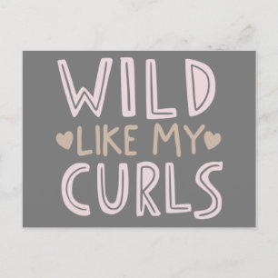 Wild Like My Curls Funny Quote Phrase Calligraphy Postcard