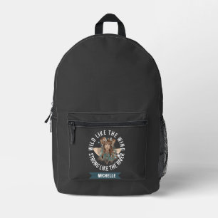 Wild Like the Wind, Strong Like the River Custom Printed Backpack