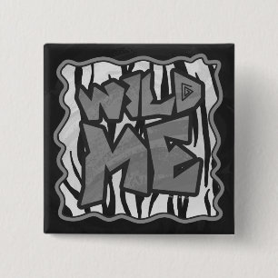 Wild Me Tiger Black and White Print 2 Inch Square Button