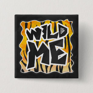 Wild Me Tiger Orange and Black 2 Inch Square Button