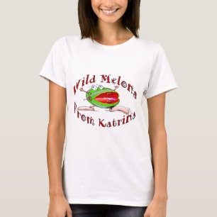 Wild Melons From Katrina, T-Shirt
