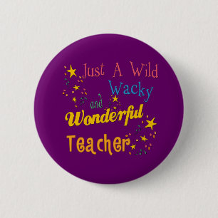 Wild N Wacky Teacher 2 Inch Round Button