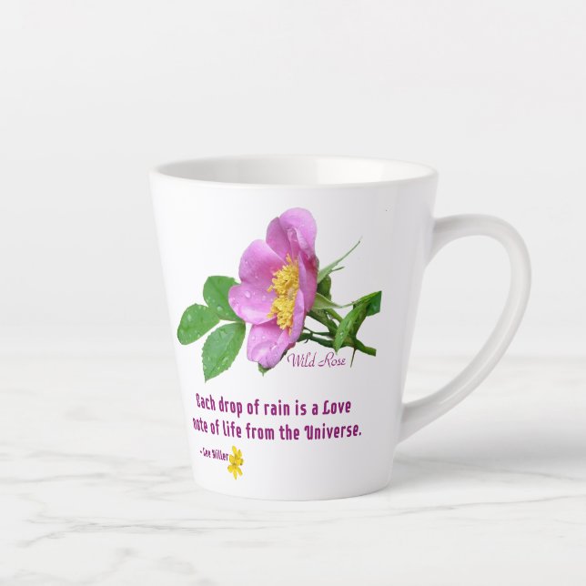 Wild Rose Wildflower Rain Quote Latte Mug (Right)