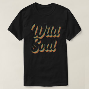 WILD SOUL 70's typography retro vintage design     T-Shirt