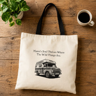 Wild Soul Mama Thrives Outdoor Nature Lover Design Tote Bag