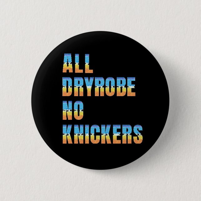 Wild swimming no knickers sea swimmer 2 inch round button (Front)