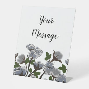 Wild Texas Cotton Pedestal Sign