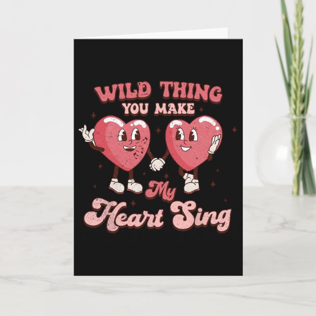 Wild Thing You Make Me Heart Sing Funny Sayings Va Card (Front)