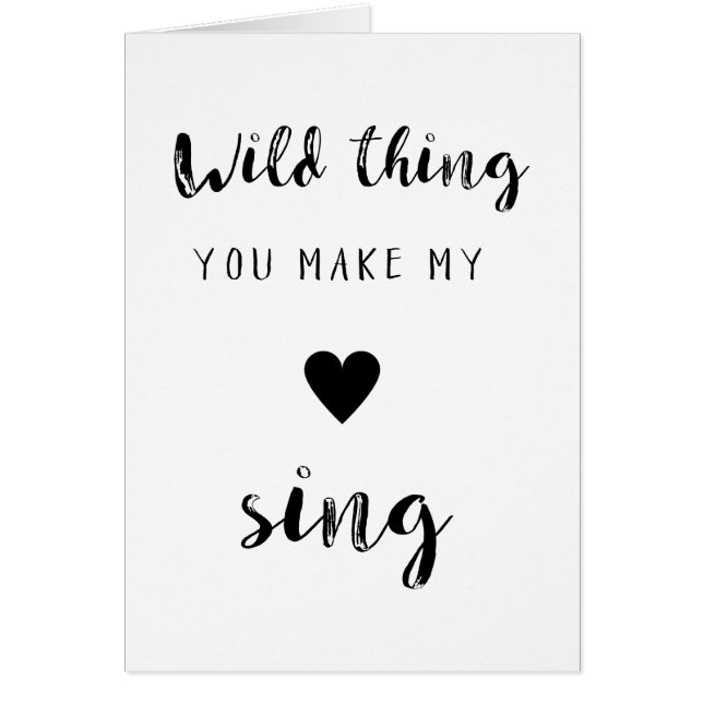 Wild thing you make my heart sing postcard (Front)