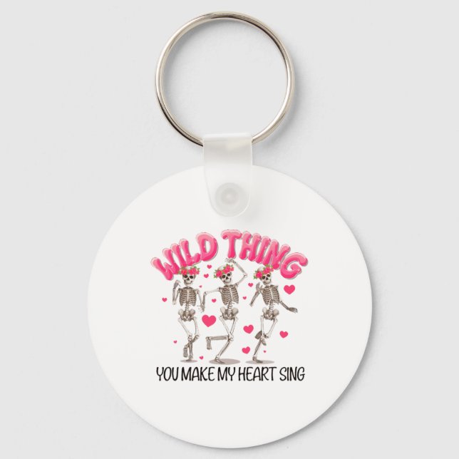 Wild Thing You Make My Heart Sing Skeleton Valenti Keychain (Front)