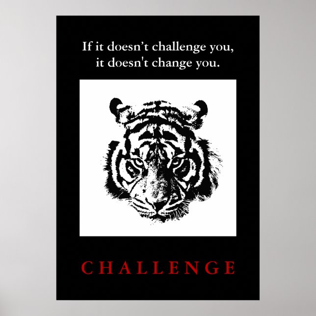 Wild Tiger Pop Art Motivational Challenge Quote Poster (Front)