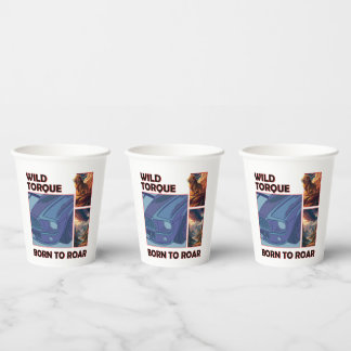 Wild Torque – Born to Roar Paper Cups